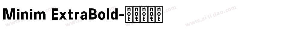 Minim ExtraBold字体转换